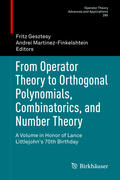 From Operator Theory to Orthogonal Polynomials, Combinatorics, and Number Theory