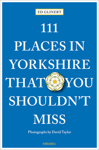 Produktbild: 111 Places in Yorkshire That You Shouldn't MIss | Ed Glinert