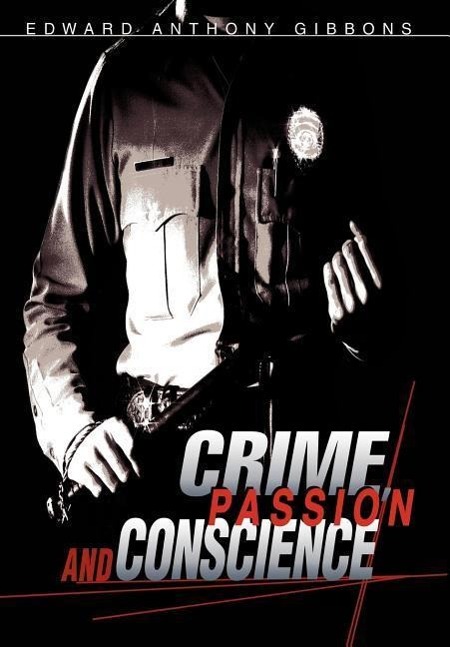 Produktbild: Crime, Passion & Conscience | Edward Anthony Gibbons