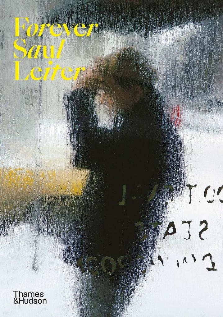 Weitere Ansicht: Forever Saul Leiter | Saul Leiter