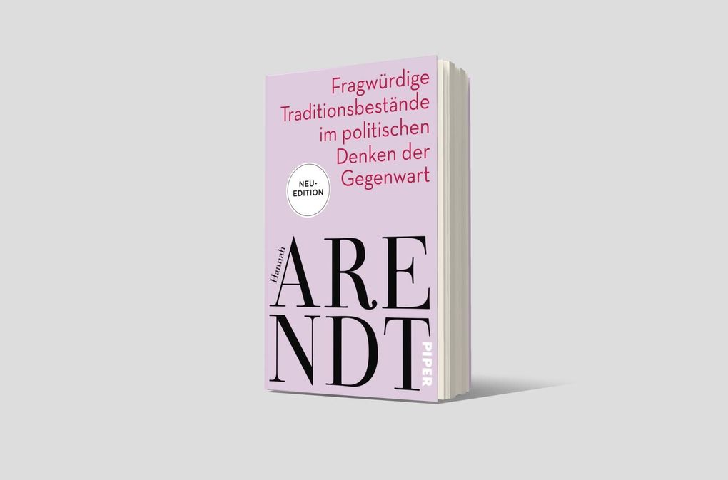 Weitere Ansicht: Fragwürdige Traditionsbestände im politischen Denken der Gegenwart | Hannah Arendt