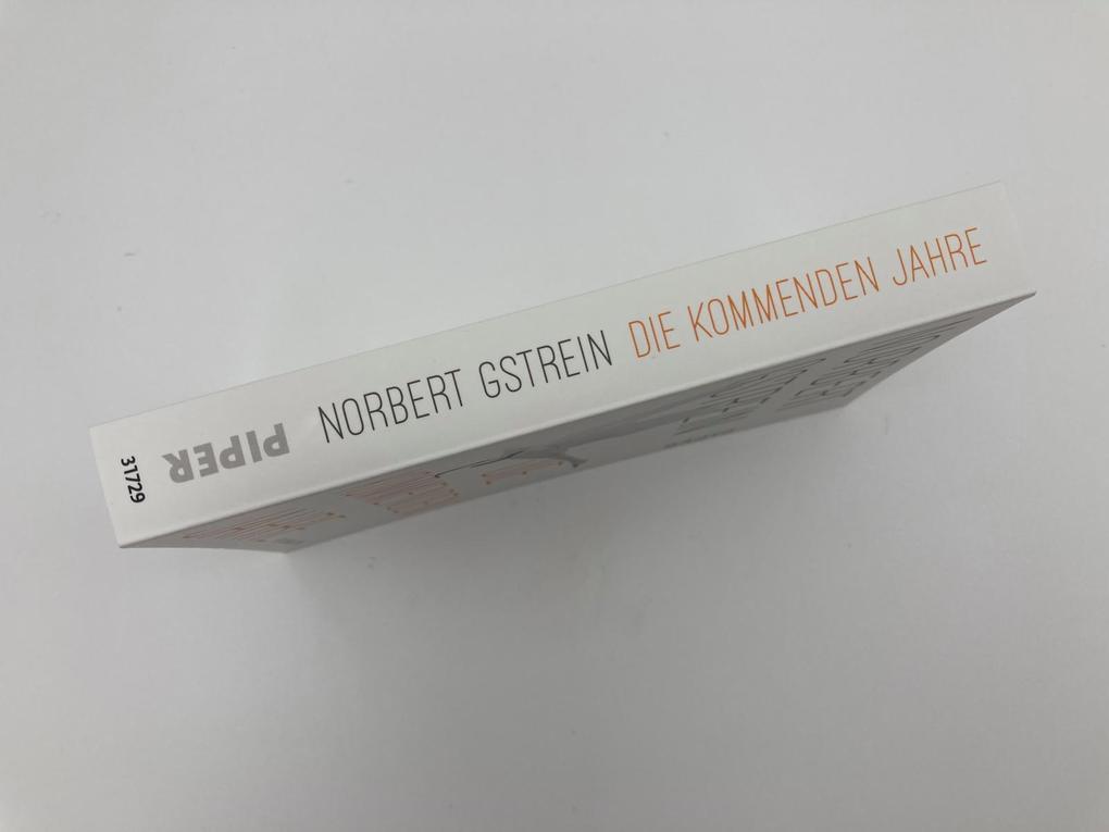 Weitere Ansicht: Die kommenden Jahre | Norbert Gstrein