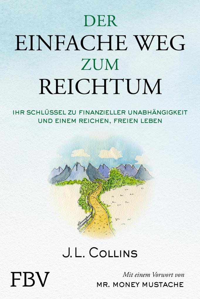 Produktbild: Der einfache Weg zum Reichtum | J. L. Collins
