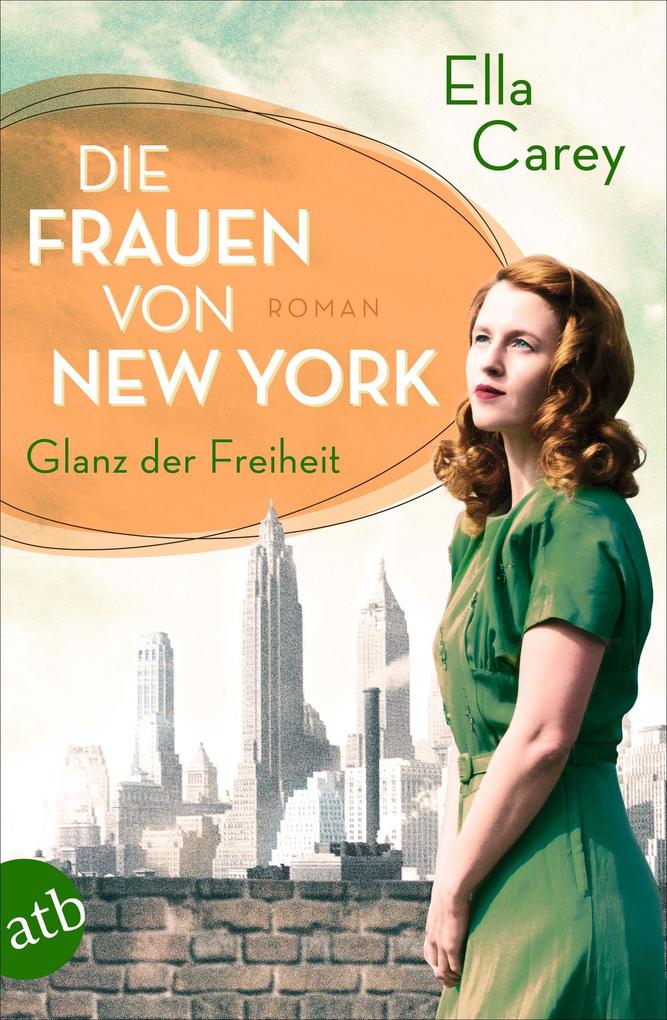 Produktbild: Die Frauen von New York - Glanz der Freiheit | Ella Carey