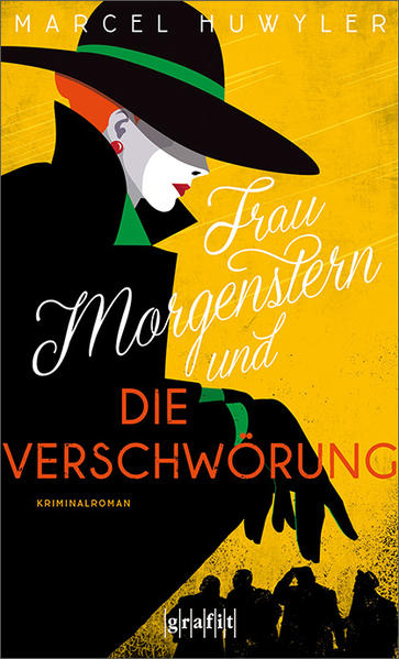 Produktbild: Frau Morgenstern und die Verschwörung | Marcel Huwyler