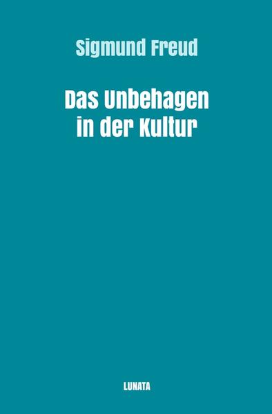 Produktbild: Das Unbehagen in der Kultur | Sigmund Freud