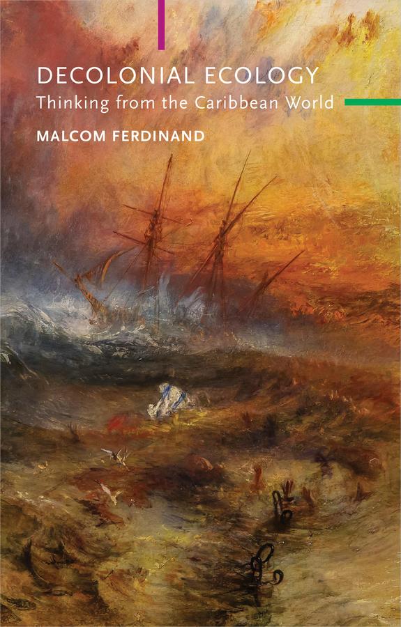 Produktbild: Decolonial Ecology | Malcom Ferdinand
