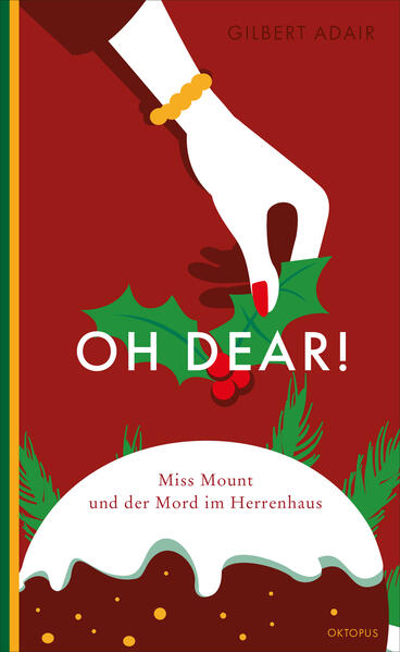 Produktbild: Oh dear! Miss Mount und der Mord im Herrenhaus | Gilbert Adair