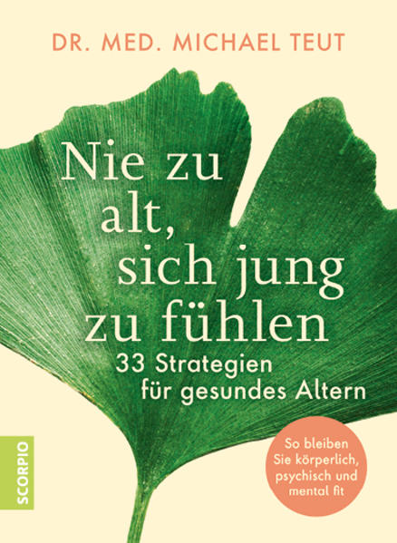 Produktbild: Nie zu alt, sich jung zu fühlen | Michael Teut