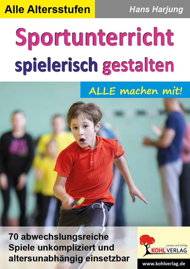 Produktbild: Sportunterricht spielerisch gestalten | Hans Harjung
