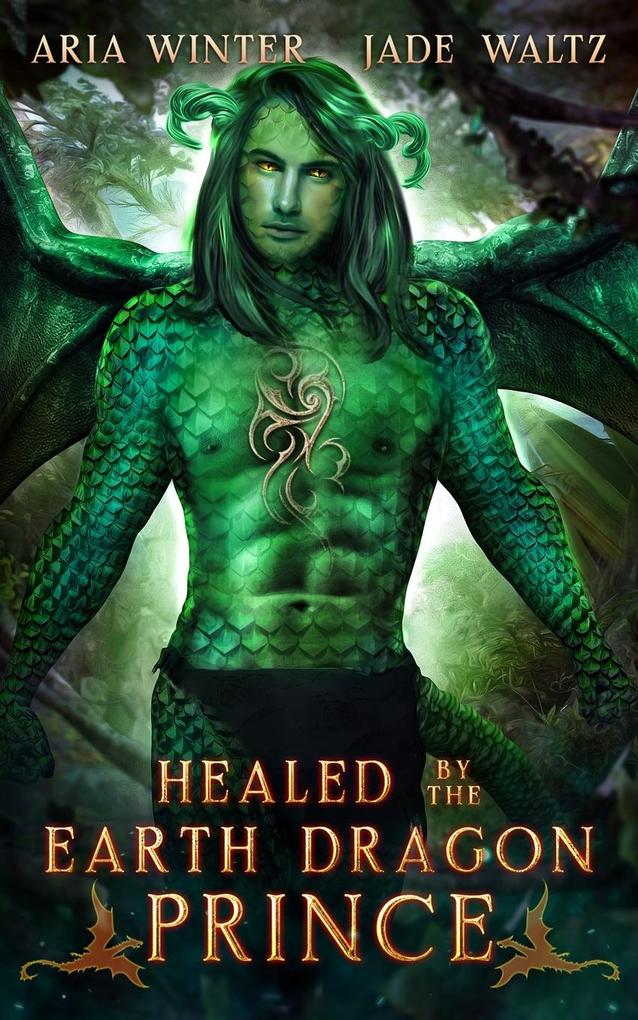 Produktbild: Healed by the Earth Dragon Prince | Jade Waltz, Aria Winter