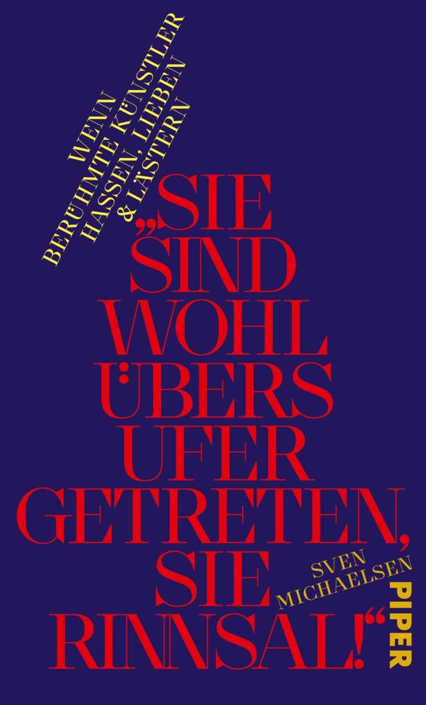 Produktbild: »Sie sind wohl übers Ufer getreten, Sie Rinnsal!« | Sven Michaelsen