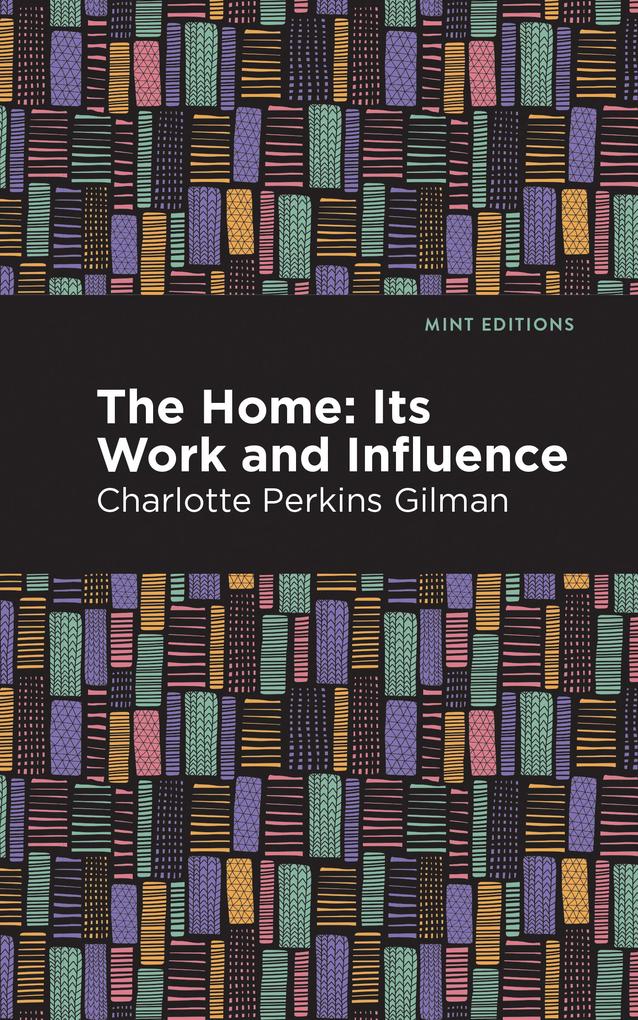 Produktbild: The Home | Charlotte Perkins Gilman