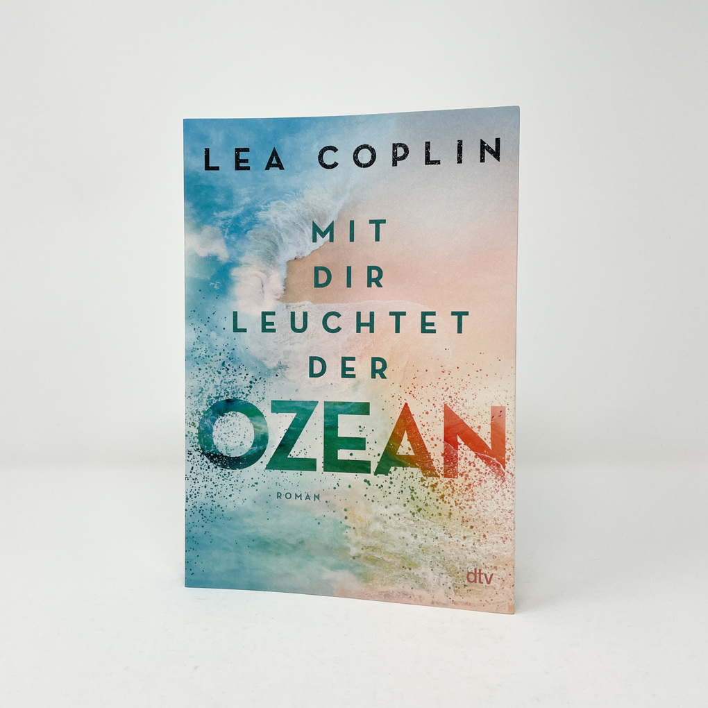 Weitere Ansicht: Mit dir leuchtet der Ozean | Lea Coplin