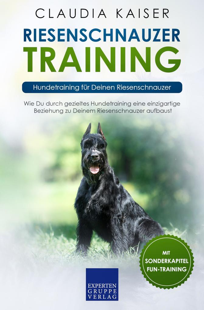 Produktbild: Riesenschnauzer Training: Hundetraining für Deinen Riesenschnauzer | Claudia Kaiser