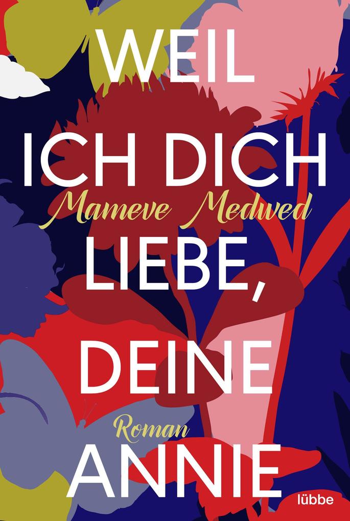 Produktbild: Weil ich dich liebe, deine Annie | Mameve Medwed