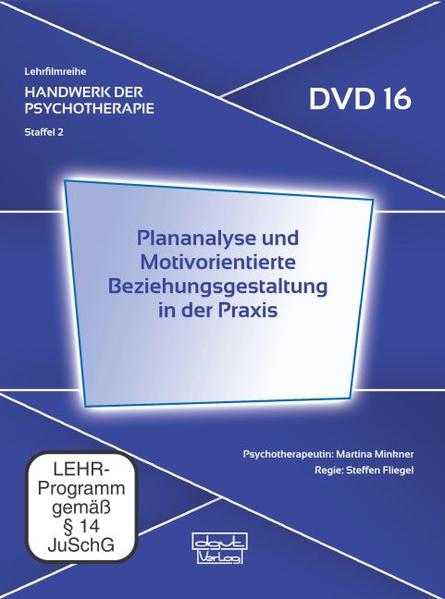 Produktbild: Plananalyse und Motivorientierte Beziehungsgestaltung in der Praxis. Staffel.2.16, DVD