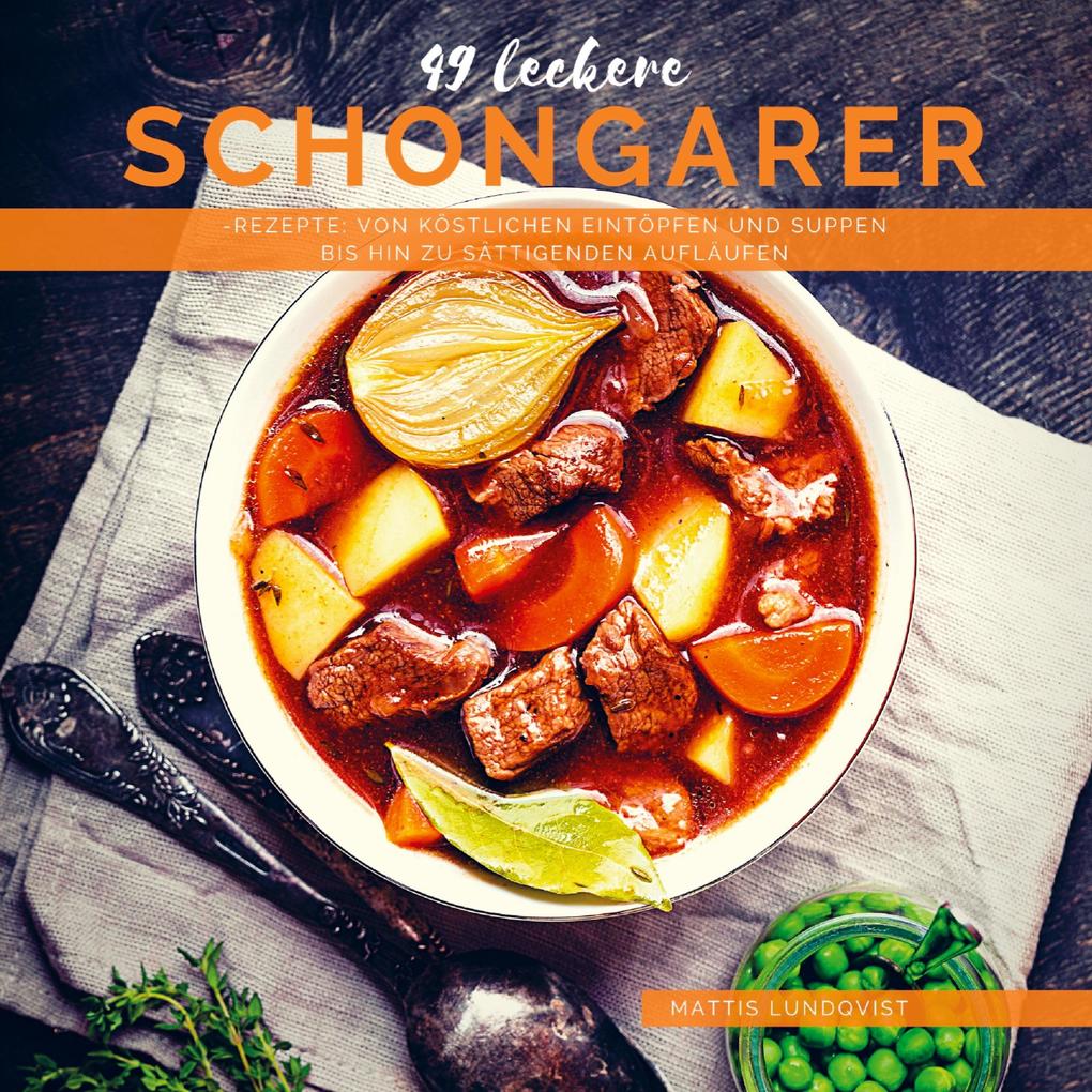 Produktbild: 49 leckere Schongarer-Rezepte | Mattis Lundqvist