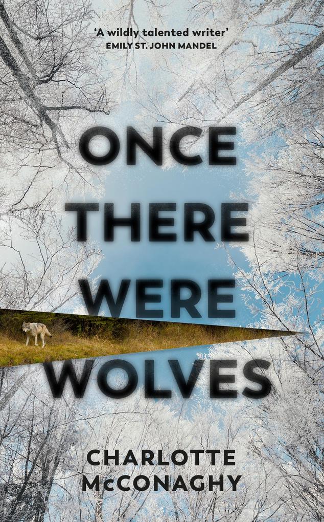 Produktbild: Once There Were Wolves | Charlotte McConaghy