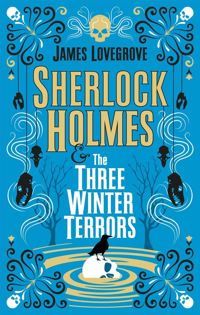 Produktbild: Sherlock Holmes - Sherlock Holmes & The Three Winter Terrors | James Lovegrove