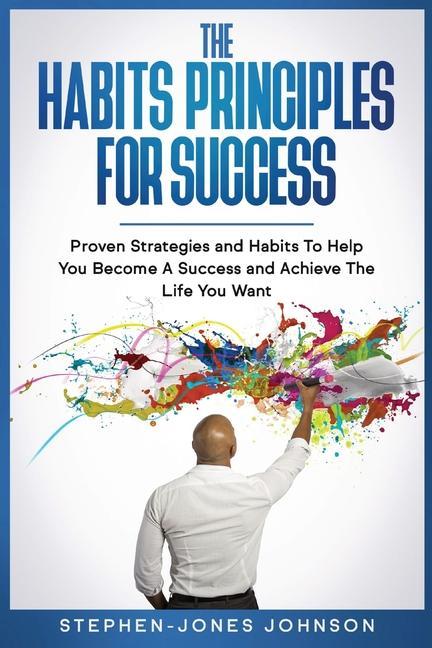 Produktbild: The Habits Principles for Success | Stephen-Jones Johnson