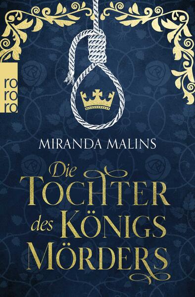 Produktbild: Die Tochter des Königsmörders | Miranda Malins