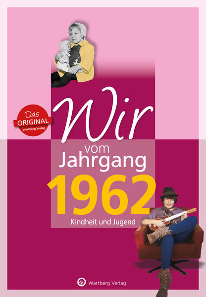 Produktbild: Wir vom Jahrgang 1962 - Kindheit und Jugend | Mike Bartel