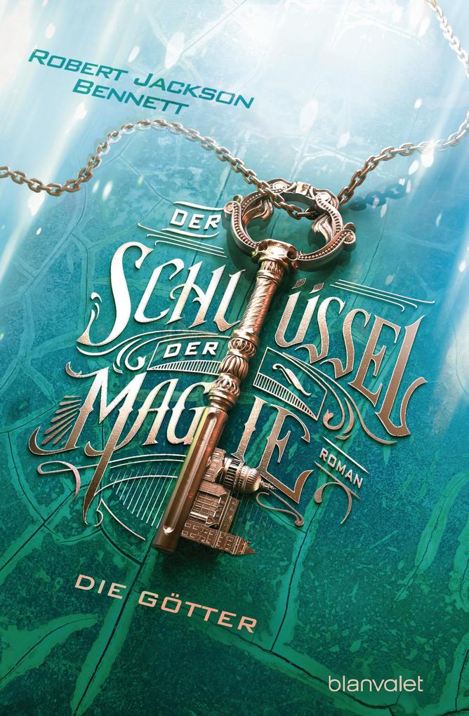 Produktbild: Der Schlüssel der Magie - Die Götter | Robert Jackson Bennett