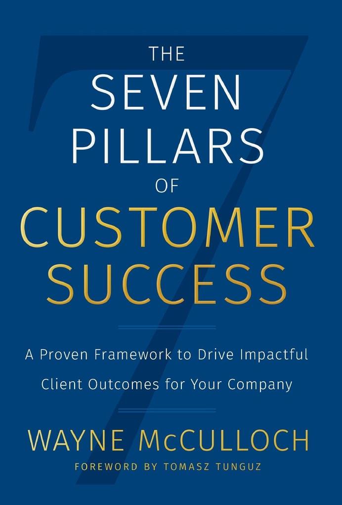 Produktbild: The Seven Pillars of Customer Success | Wayne McCulloch