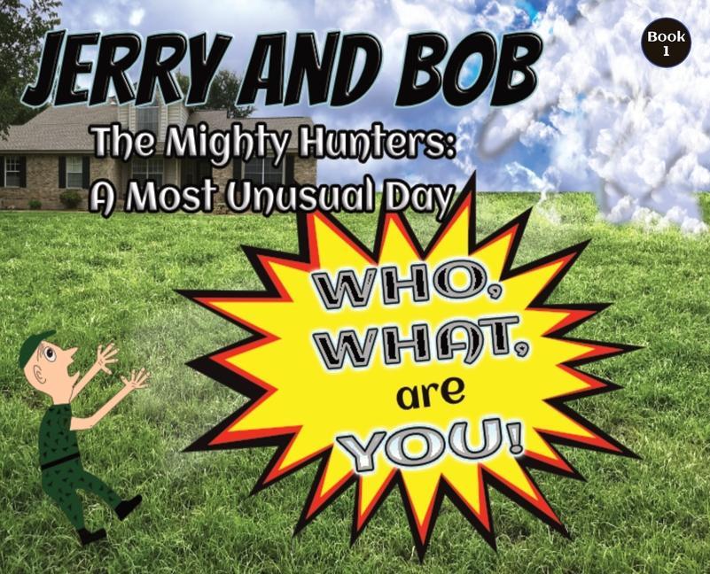 Produktbild: Jerry and Bob, The Mighty Hunters | Curtis Stowell