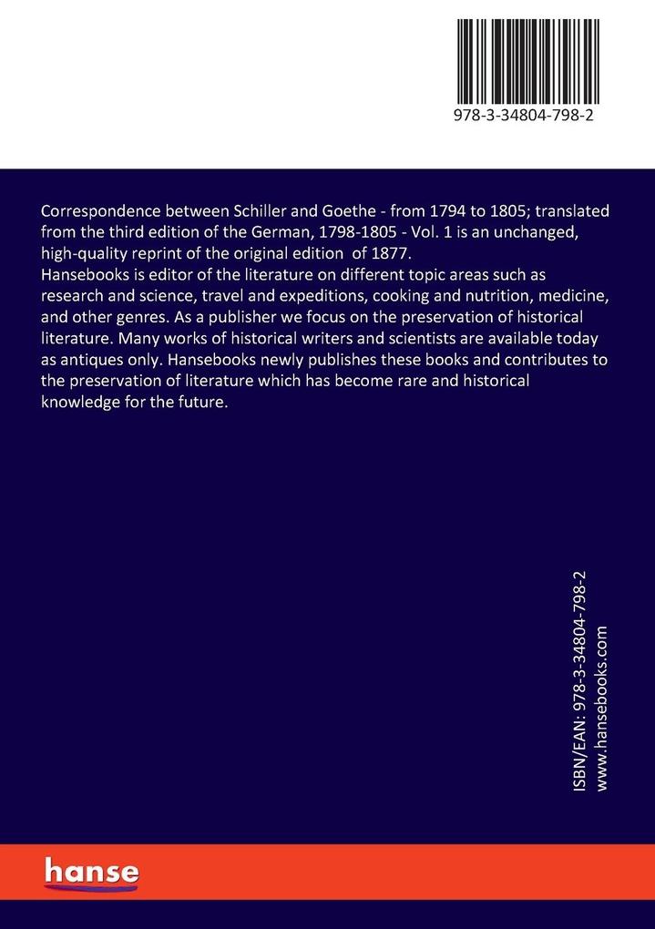 Weitere Ansicht: Correspondence between Schiller and Goethe | Friedrich Schiller, Johann W. von Goethe, L. D. Schmitz, Johann Wolfgang von Goethe