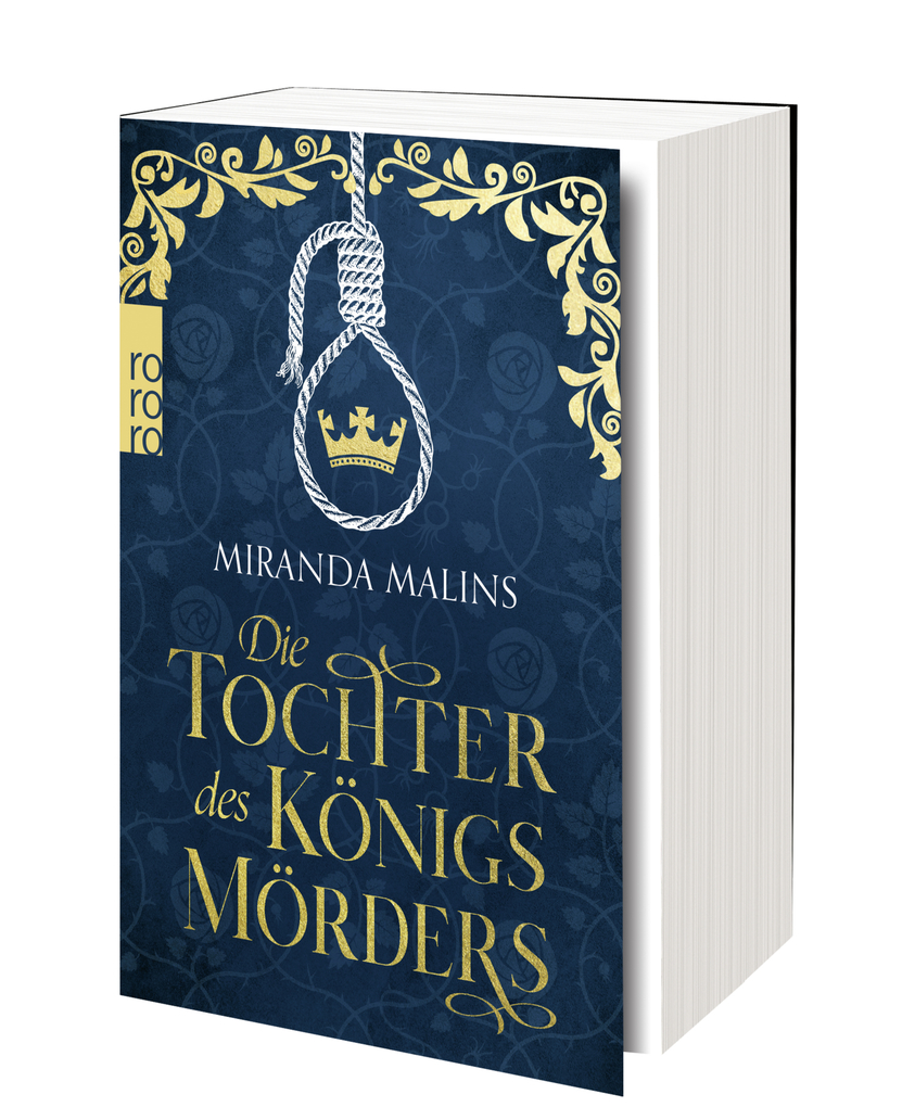 Weitere Ansicht: Die Tochter des Königsmörders | Miranda Malins