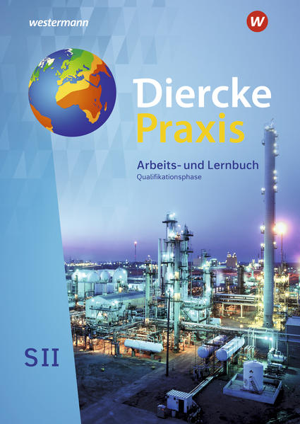 Produktbild: Diercke Praxis SII. Schulbuch. Qualifikationsphase. Arbeits- und Lernbuch. Alle Bundesländer außer Hessen, Bayern | Andreas Bremm, Ursula Brinkmann-Brock, Erik Elvenich, Guido Hoffmeister, Christine Kreuzberger