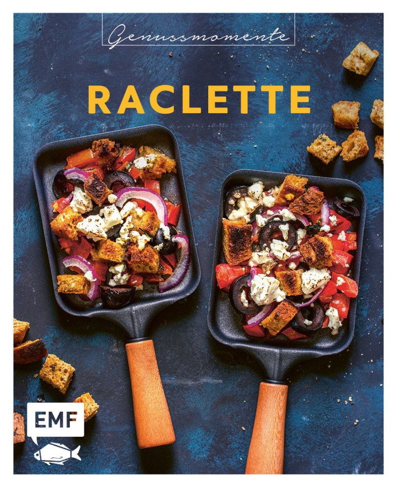 Produktbild: Genussmomente: Raclette | Maria Panzer, Tanja Dusy, Mora Fütterer, Rose Marie Donhauser, Katharina Küllmer