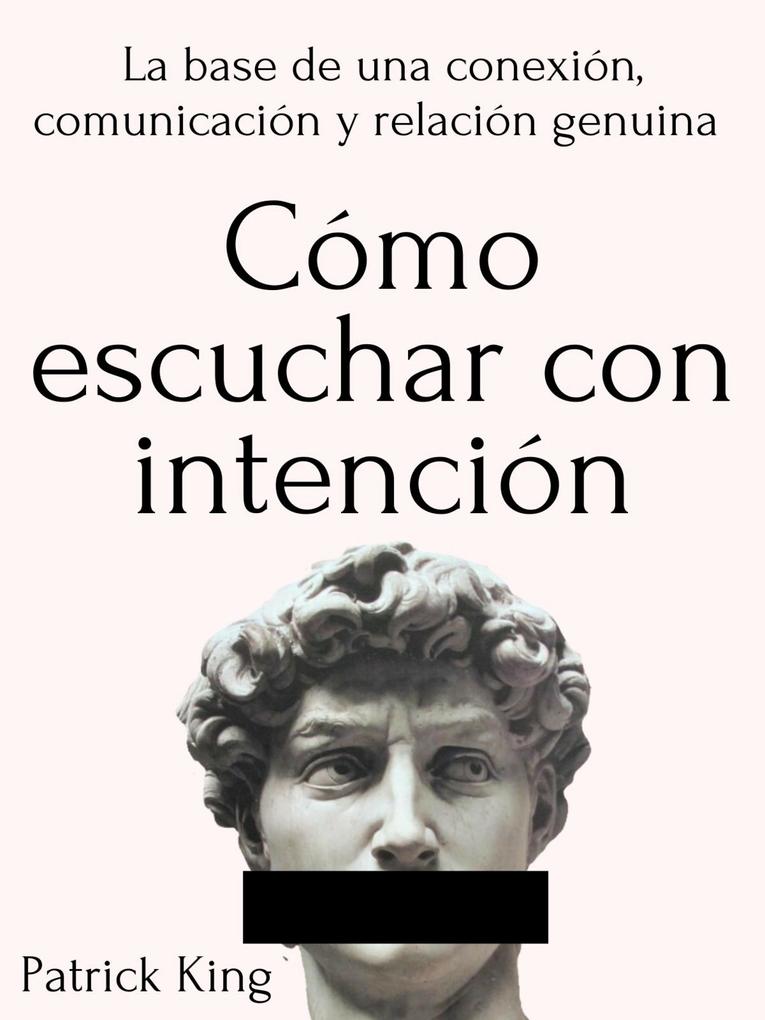 Produktbild: Cómo escuchar con intención | Patrick King