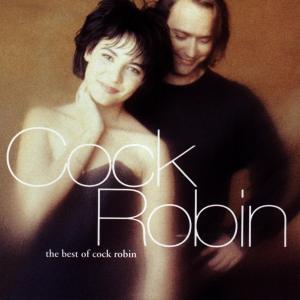 Produktbild: Best Of Cock Robin | Cock Robin