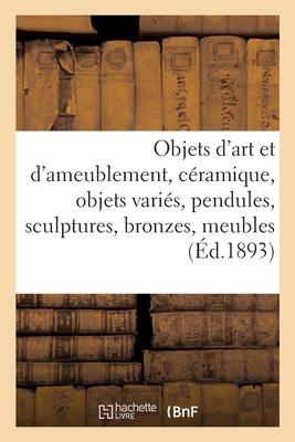 Produktbild: Objets d'Art Et d'Ameublement, Céramique, Objets Variés, Pendules, Sculptures, Bronzes, Meubles | Charles Mannheim