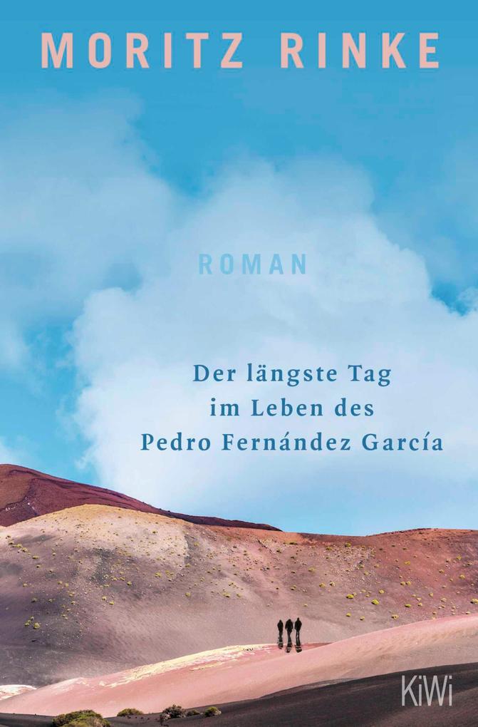 Produktbild: Der längste Tag im Leben des Pedro Fernández García | Moritz Rinke