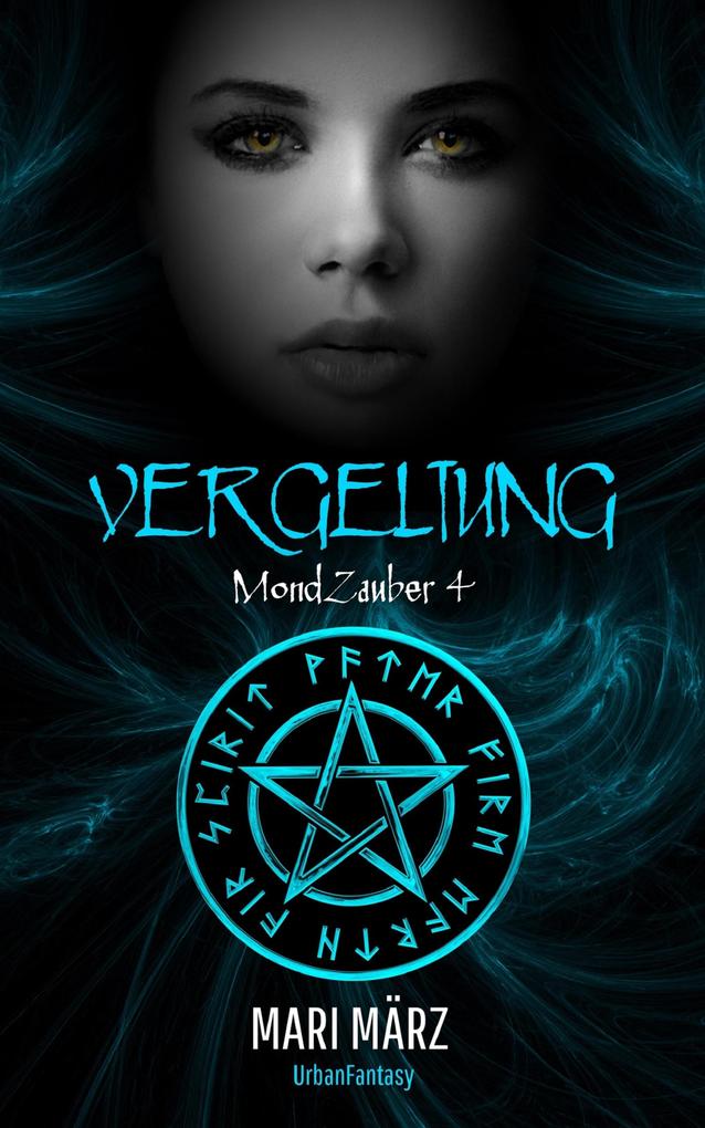 Produktbild: #4 MondZauber: VERGELTUNG | Mari März