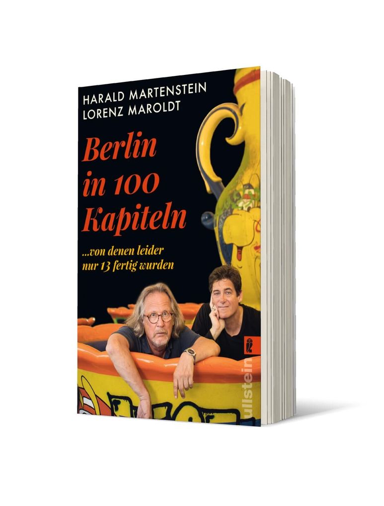 Weitere Ansicht: Berlin in hundert Kapiteln, von denen leider nur dreizehn fertig wurden | Harald Martenstein, Lorenz Maroldt