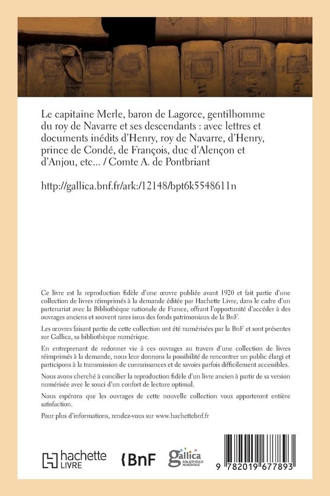 Weitere Ansicht: Le Capitaine Merle, Baron de Lagorce, Gentilhomme Du Roy de Navarre Et Ses Descendants | A. de Pontbriant
