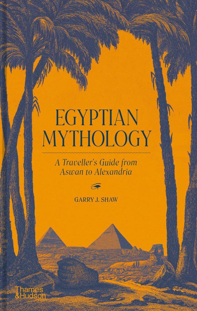 Weitere Ansicht: Egyptian Mythology | Garry J. Shaw