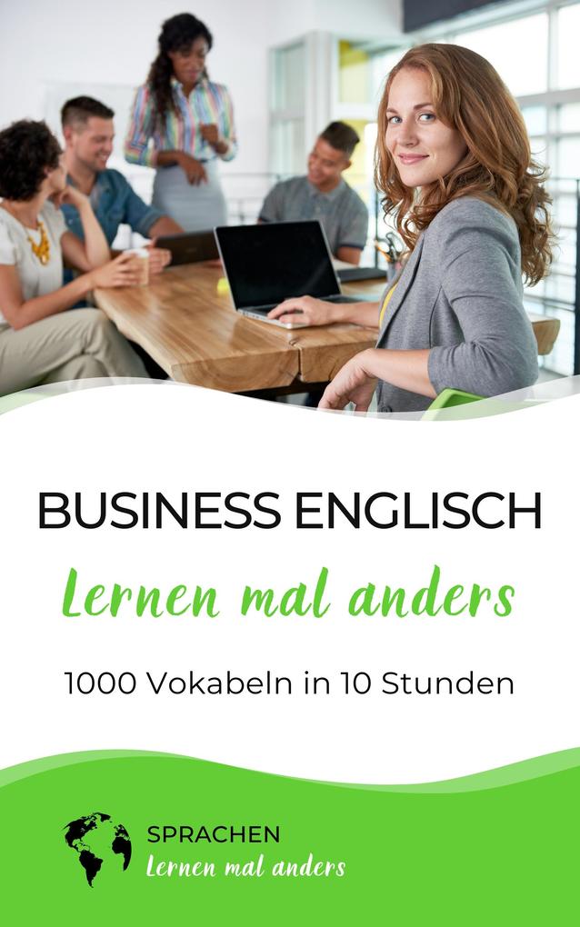 Produktbild: Business Englisch lernen mal anders - 1000 Vokabeln in 10 Stunden | Sprachen Lernen Mal Anders