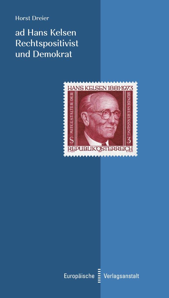 Produktbild: ad Hans Kelsen. Rechtspositivist und Demokrat | Horst Dreier