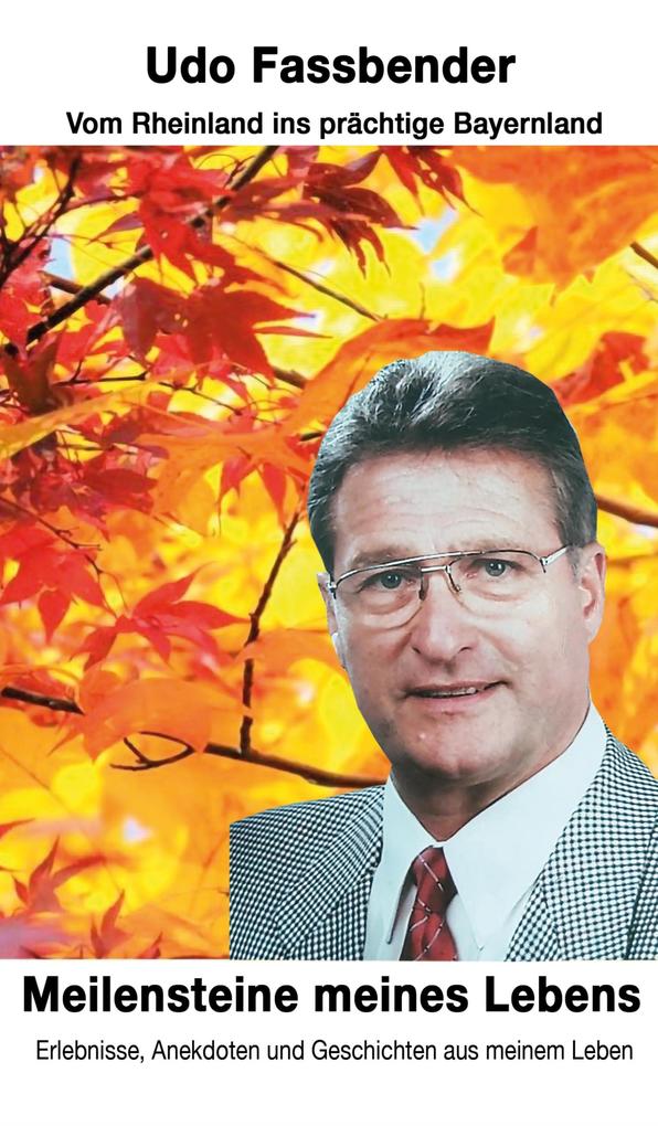 Produktbild: Meilensteine meines Lebens | Udo Fassbender