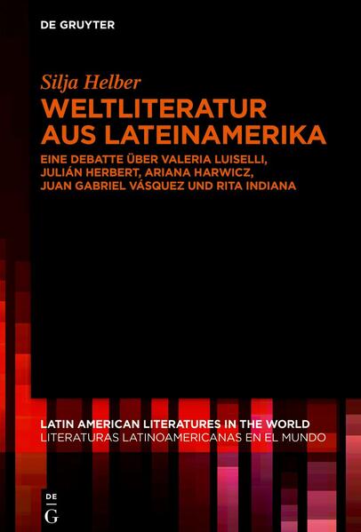 Produktbild: Weltliteratur aus Lateinamerika | Silja Helber