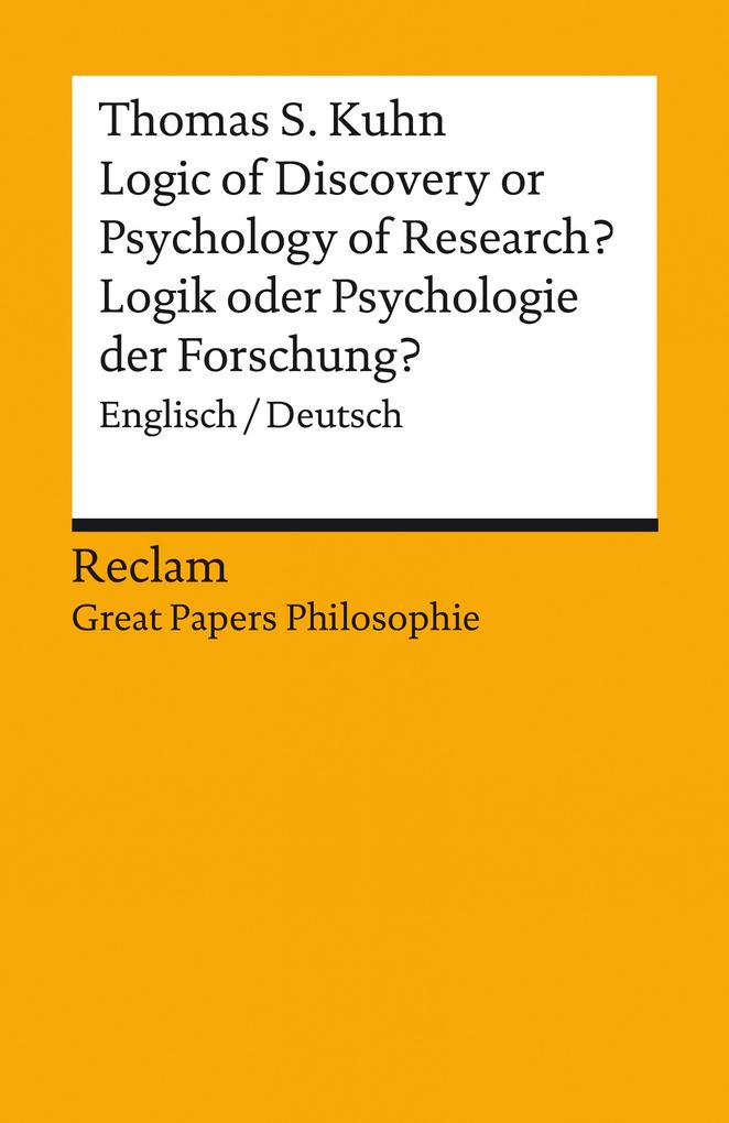 Produktbild: Logic of Discovery or Psychology of Research? / Logik oder Psychologie der Forschung? Englisch/Deutsch | Thomas S. Kuhn