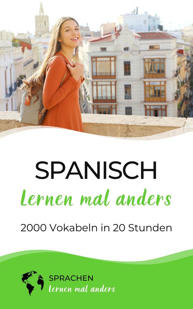 Produktbild: Spanisch lernen mal anders - 2000 Vokabeln in 20 Stunden | Sprachen Lernen Mal Anders