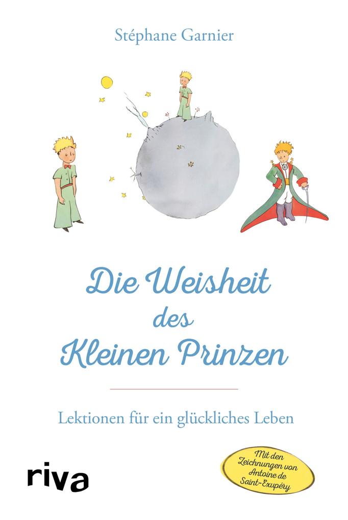 Produktbild: Die Weisheit des Kleinen Prinzen | Stéphane Garnier