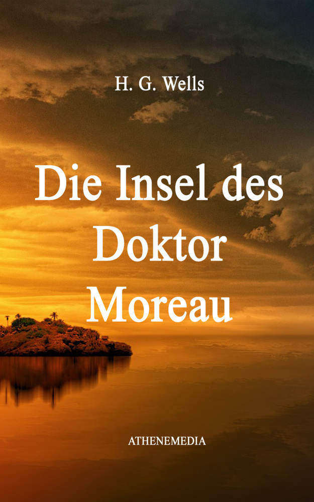 Produktbild: Die Insel des Doktor Moreau | H. G. Wells
